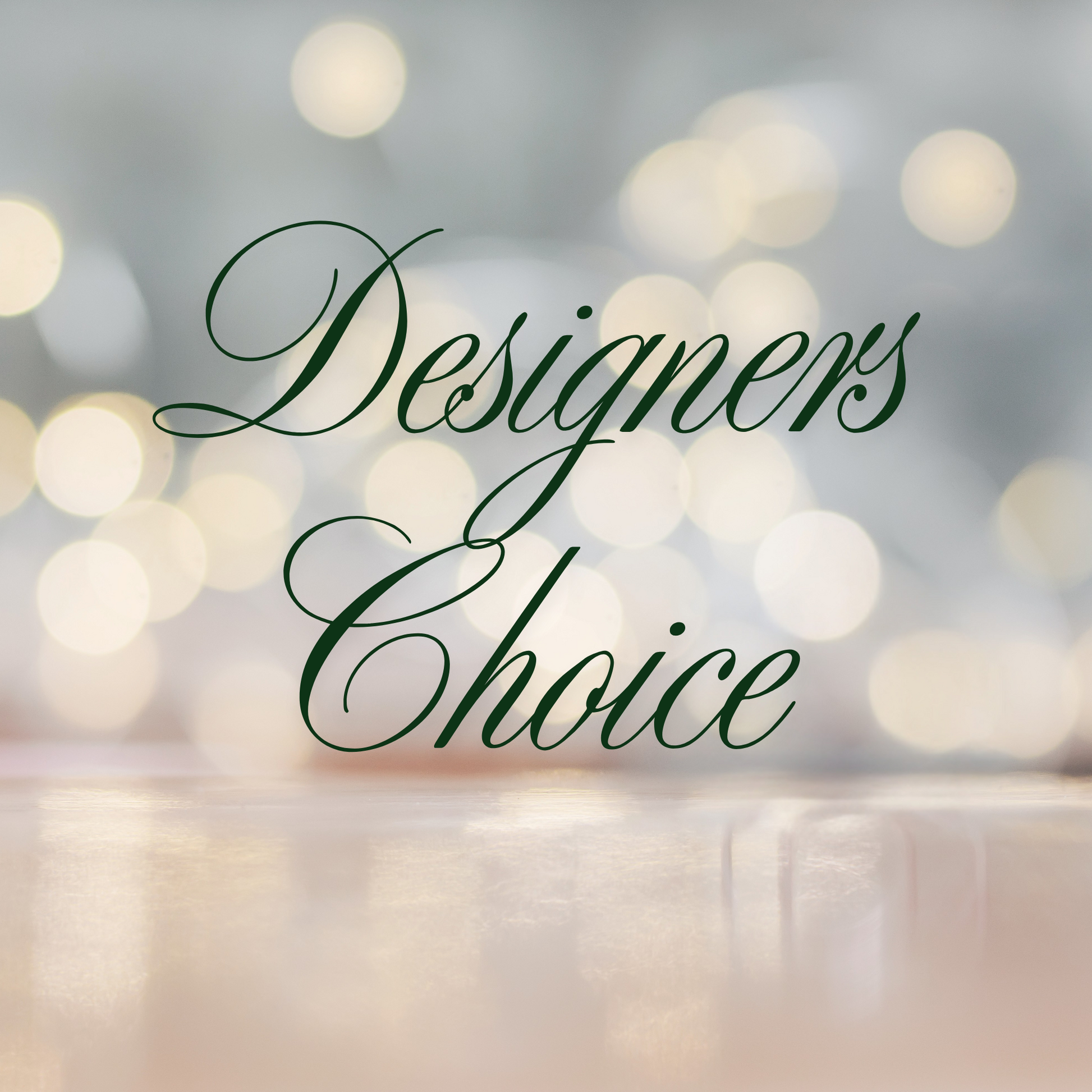 Designers Choice Arrangement